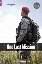 One Last Mission - Foxton Readers Level 2 (600 Headwords Cefr A2-B1) With Free Online Audio