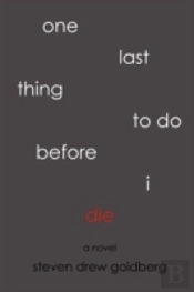 One Last Thing To Do Before I Die