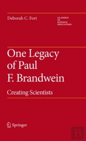 One Legacy Of Paul F. Brandwein