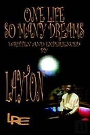 One Life So Many Dreams