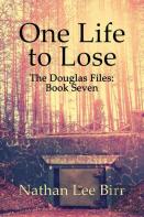 One Life To Lose - The Douglas Files
