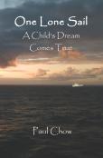 One Lone Sail A Child'S Dream Comes True