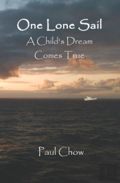 One Lone Sail A Child'S Dream Comes True