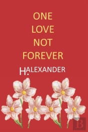 One Love Not Forever