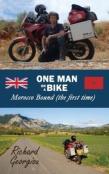 One Man On A Bike. Morocco Bound (The First Time)