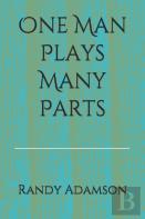 One Man Plays Many Parts