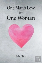 One Man'S Love For One Woman