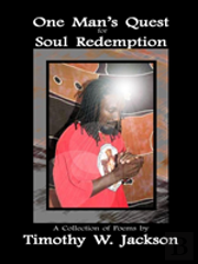 One Man'S Quest For Soul Redemption