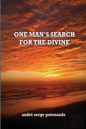 One Man'S Search For The Divine