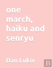 One March, Haiku And Senryu