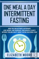 One Meal A Day Intermittent Fasting