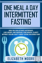 One Meal A Day Intermittent Fasting