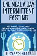 One Meal A Day Intermittent Fasting