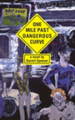 One Mile Past Dangerous Curve