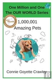 One Million And One Amazing Pets