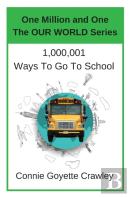 One Million And One Ways To Go To School