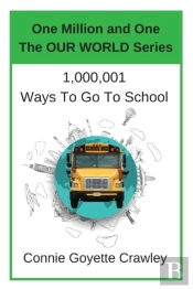 One Million And One Ways To Go To School