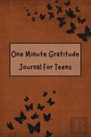 One Minute Gratitude Journal For Teens