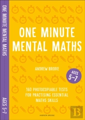 One Minute Mental Maths For Ages 5-7