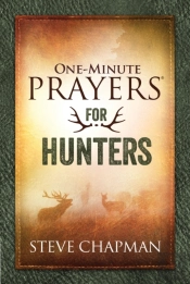 One-Minute Prayers For Hunters