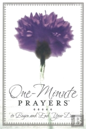 One-Minute Prayers To Begin And End Your Day