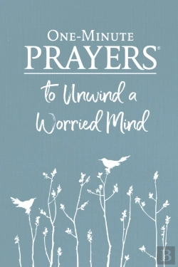 Bertrand.pt - One-Minute Prayers To Unwind A Worried Mind