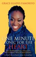 One Minute Tonic For The Heart