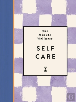Bertrand.pt - One-Minute Wellness: Self-Care