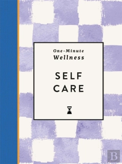 Bertrand.pt - One-Minute Wellness: Self-Care