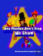 One Monkey Don'T Stop No Show