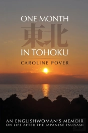 One Month In Tohoku