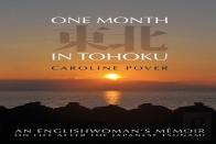 One Month In Tohoku