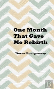 One Month That Gave Me Rebirth