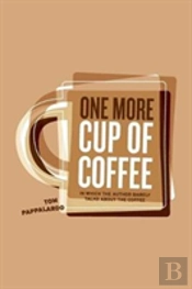 One More Cup Of Coffee