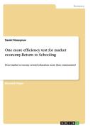 One More Efficiency Test For Market Economy-Return To Schooling
