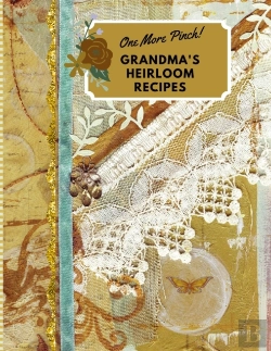 Bertrand.pt - One More Pinch!  Grandma'S Heirloom Recipes