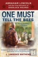 One Must Tell The Bees