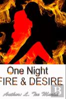 One Night: Fire & Desire