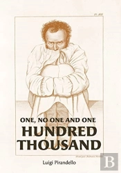 One, No One, And One Hundred Thousand