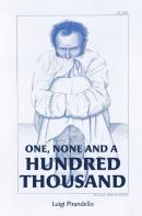 One, None And A Hundred Thousand