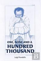 One, None And A Hundred Thousand