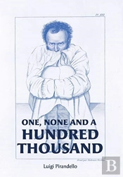 One, None And A Hundred Thousand