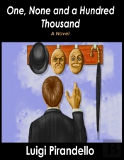 One, None And A Hundred Thousand