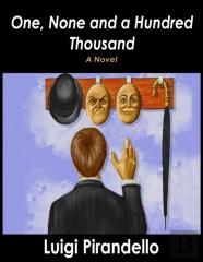 One, None And A Hundred Thousand