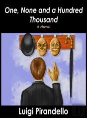 One, None And A Hundred Thousand