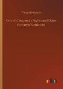One Of Cleopatra'S Nights And Other Fantastic Romances