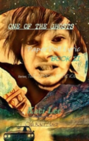One Of The Ghosts   Paperdoll Lyric Book Ii    Series: The Apocalyptic Kids