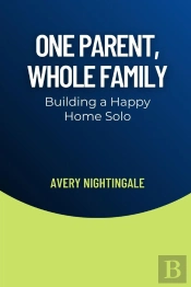 One Parent, Whole Family