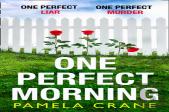 One Perfect Morning