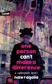 One Person Can'T Make A Difference